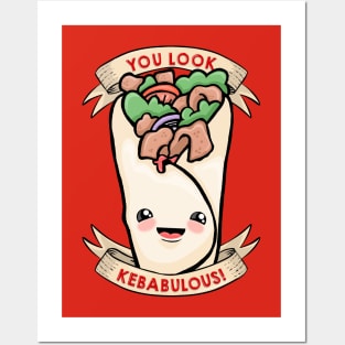 You look kebabulous! Posters and Art